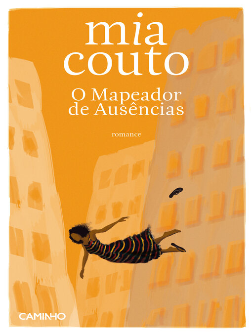 Title details for O Mapeador de Ausências by Mia Couto - Available